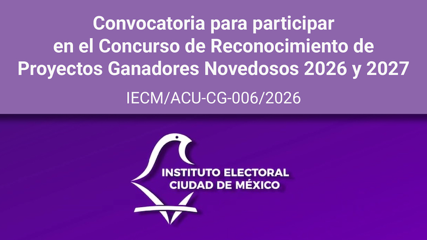      Convocatoria para participar en el Concurso de Reconocimiento de Proyectos  Ganadores Novedosos 2026 y 2027